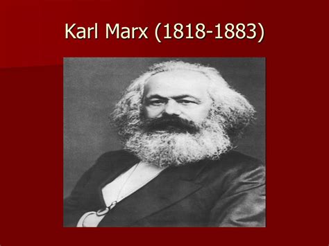 Ppt Karl Marx 1818 1883 Powerpoint Presentation Free Download Id