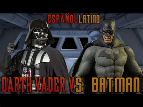 Batman vs Darth Vader Super Power Beat Down Español Latino Fandub