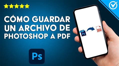 Cómo guardar un archivo de PHOTOSHOP en formato PDF Guía de