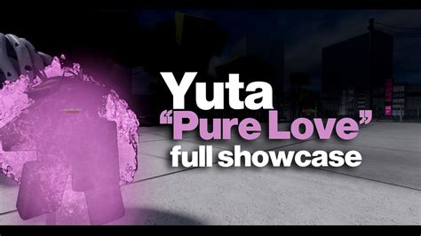 Yuta Pure Love Full Showcase Sorcerer Battlegrounds Youtube