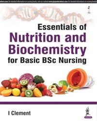 Essentials Of Nutrition And Biochemistry For Basic Bsc Nursing