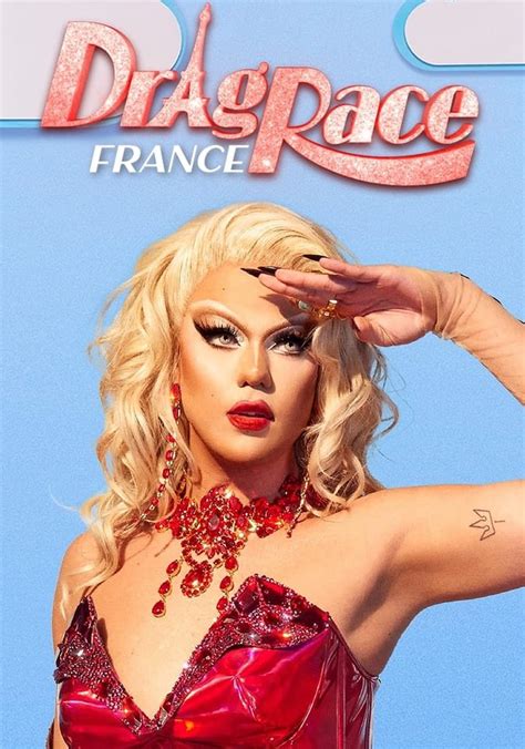 Drag Race France Season 3 Watch Episodes Streaming Online