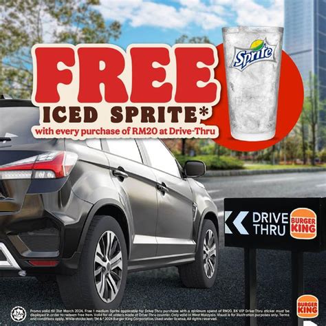 Burger King March Promo Enjoy A FREE ICED SPRITE With Every RM20 Drive