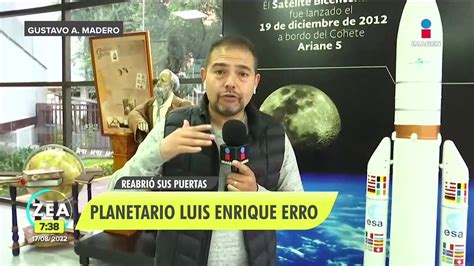 El Planetario Luis Enrique Erro Del Ipn Reabre Sus Puertas V Deo