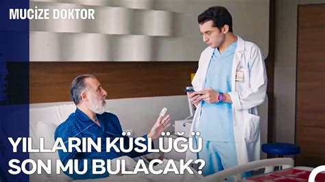 Unutulmaz Vakalar 33 Baba Oğul Küser Mi Hiç Mucize Doktor YouTube