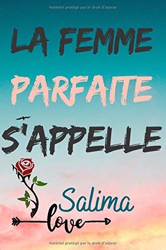 La femme parfaite sappelle Salima Journal personnalisé avec prénom