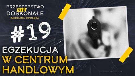 Brutalna Egzekucja Krwawa Strzelanina W Centrum Handlowym Klif