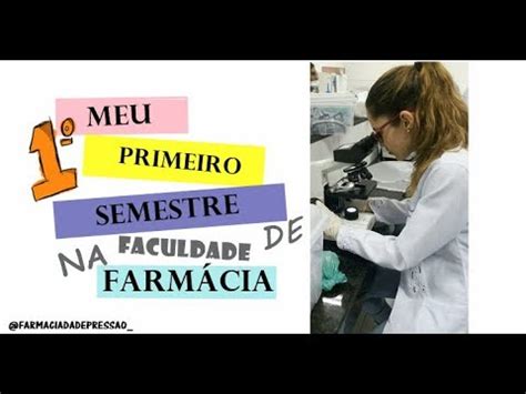 Meu Primeiro Semestre Na Faculdade De Farm Cia Youtube