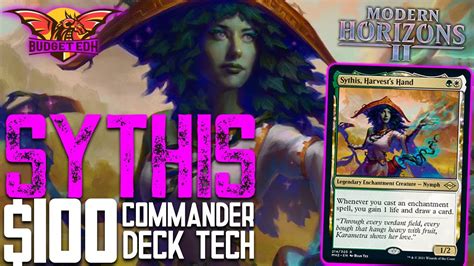 Sythis Harvests Hand Edh 100 Budget Deck Tech Commander Modern