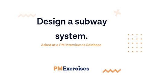 Design a subway system. — Product Design Question | PM Exercises