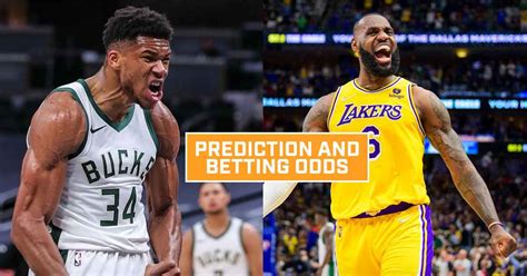 Bucks Vs Lakers Prediction Betting Odds Live Stream Telecast Channel