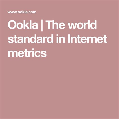 Ookla | The world standard in Internet metrics | Networking, Metric ...