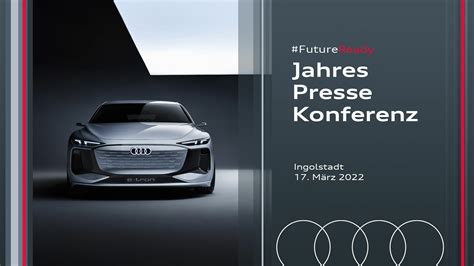 Jahrespressekonferenz 2022 Audi Mediacenter