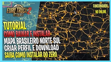 Como Colocar Brasileiro Mapa Norte Sul No Euro Truck Simulator Youtube