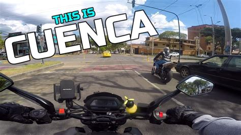 CUENCA La Capital Del MOTOCICLISMO YouTube