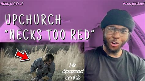 Upchurch “ Necks Too Red” Official Music Video Reaction Youtube