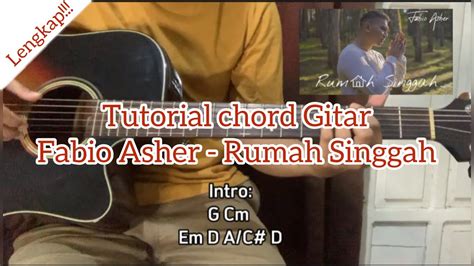 Fabio Asher Rumah Singgah Chord Gitar Tutorial Chord Gitar Chord