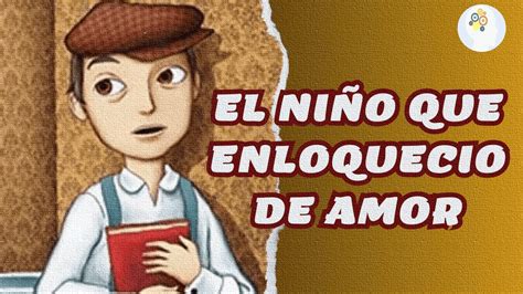 El niño que enloqueció de amor Eduardo Barrios Completo YouTube