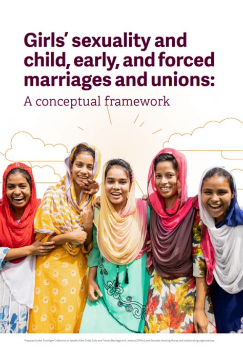 Girls’ sexuality and child, early, and forced marriages and unions: A conceptual framework ...