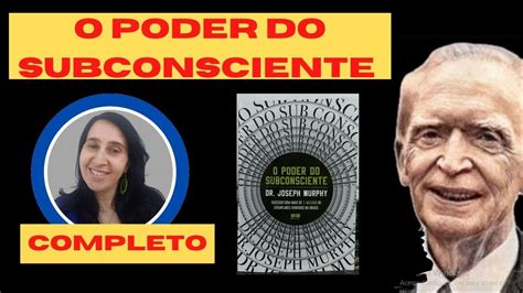 Audiobook O Poder Do Subconsciente Joseph Murphy Completo Youtube