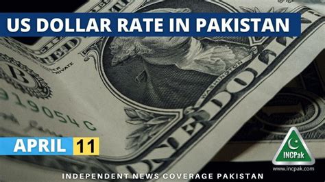 USD To PKR Dollar Rate In Pakistan Today 11 April 2023