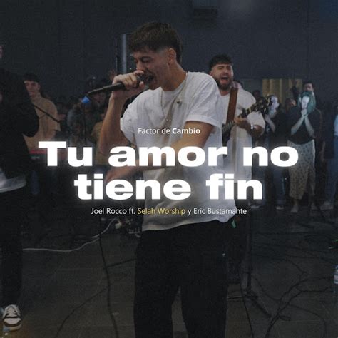 Tu Amor No Tiene Fin Feat Eric Bustamante Youtube Music