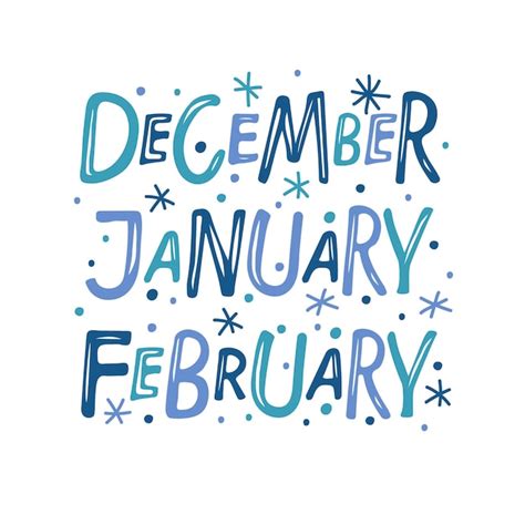 Premium Vector December January February Hand Drawn Lettering