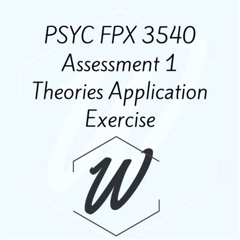 Psyc Fpx Assessment Theories Application Exercise Writink Services