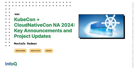 Kubecon Cloudnativecon Na Key Announcements And Projects
