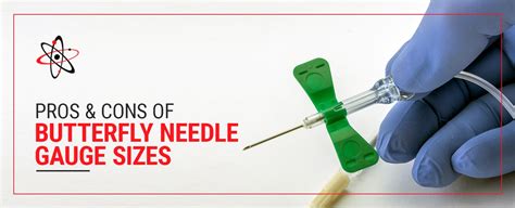 Pros Cons Of Butterfly Needle Gauge Sizes