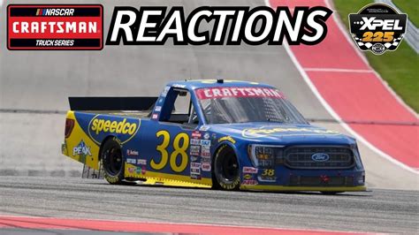 2023 Xpel 225 Reactions NASCAR Camping World Truck Series Cota YouTube