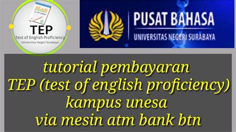 Cara Pembayaran TEP Test Of English Proficiency Kampus Unesa Via Atm