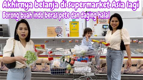 Akhirnya Belanja Di Supermarket Asia Lagi Borong Buah Indo Beras