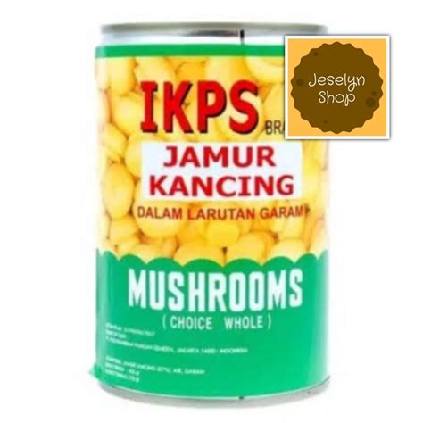 Jual Jamur Kancing Ikps Jamur Kaleng Whole Mushroom Champignons