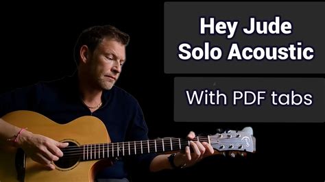 Hey Jude Solo Acoustic Arrangement Pdf Tabs Available Beatles