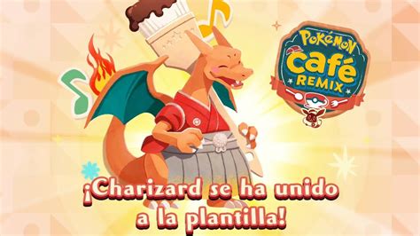 Pokémon Café Remix 66 ¡charizard Chocobrocha Youtube