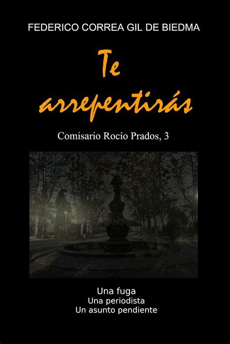 Te Arrepentir S Comisario Roc O Prados By Federico Correa Gil De