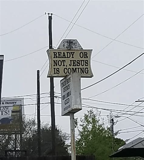 Ready or not : r/funnysigns