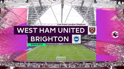 West Ham vs Brighton 21 August 2022