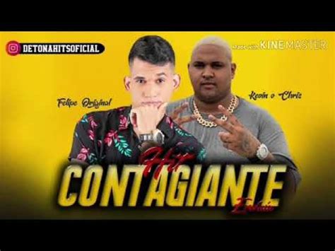 Hit Contagiante Felipe Original Kevin o Chris MÚSICA OFICIAL TR YouTube