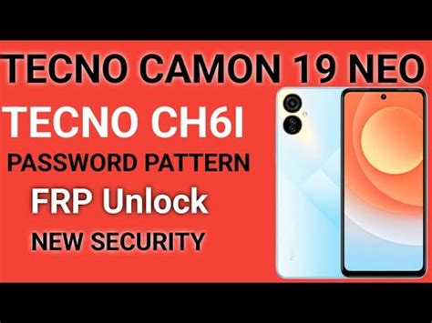 Tecno Camon Neo Ch I Password Pattern And Frp Unlock With Cm Kh