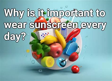 Why Is It Important To Wear Sunscreen Every Day Health Gov Capital