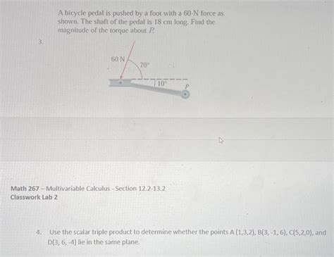 Solved A Bicycle Pedal Is Pushed By A Foot With A N Force Chegg