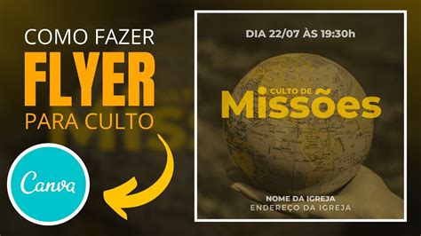 Como Fazer Flyer Para Culto De Miss Es Pelo Canva Youtube