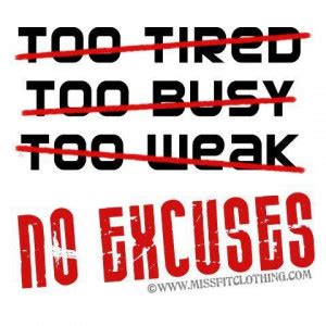 No Excuses Quotes. QuotesGram