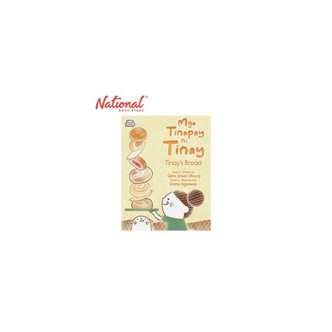 MGA TINAPAY NI TINAY:TINAYS BREAD BY GINA UNSON RIVERA - TRADE PAPERBACK - STORYBOOKS FOR KIDS