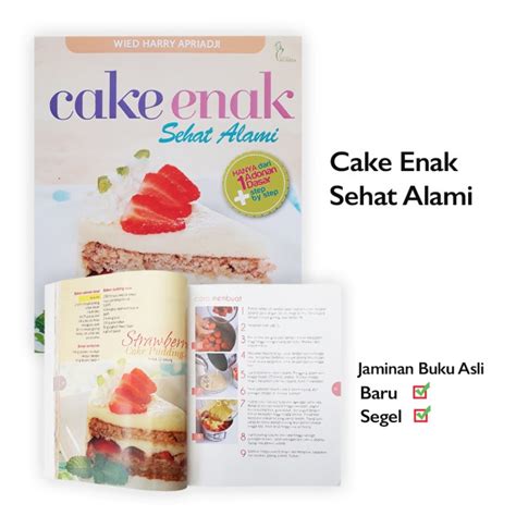 Jual Buku Resep Bikin Kue Cake Enak Sehat Alami Hanya Dari Adonan