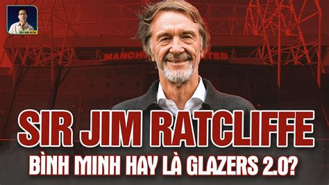 Sir Jim Ratcliffe S H U C Ph N T I Man United B Nh Minh Hay L