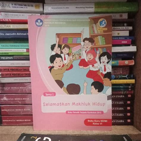 Jual BUKU GURU TEMA 1KLS VI SELAMATKAN MAKHLUK HIDUP Shopee Indonesia