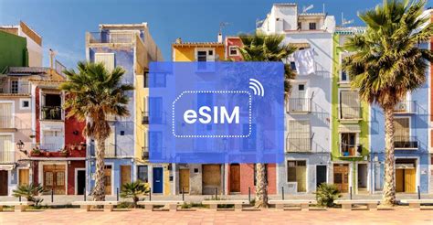 Alicante Espa A Europa Esim Roaming Plan De Datos M Viles Getyourguide